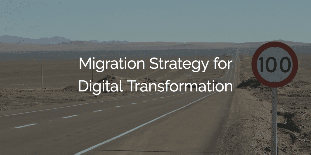 Migration Strategy for Digital Transformation Image